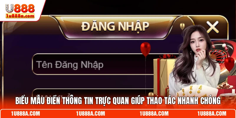 Biểu mẫu điền thông tin trực quan giúp thao tác nhanh chóng