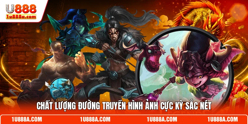 Chất lượng đường truyền hình ảnh cực kỳ sắc nét