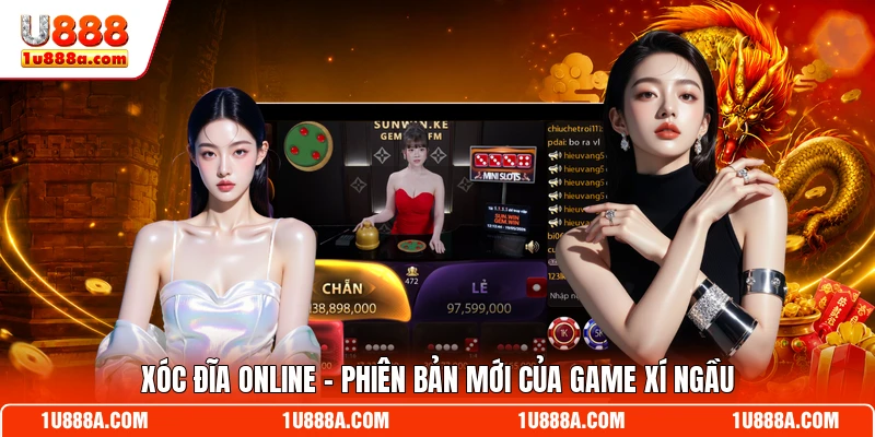 Xóc đĩa online - Phiên bản mới của game xí ngầu